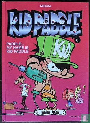 Paddle... My name is Kid Paddle - Afbeelding 1