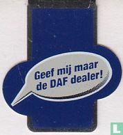 Geef mij maar de Daf dealer! - Image 1
