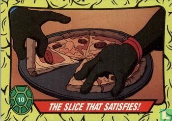 The Slice That Satisfies! - Afbeelding 1