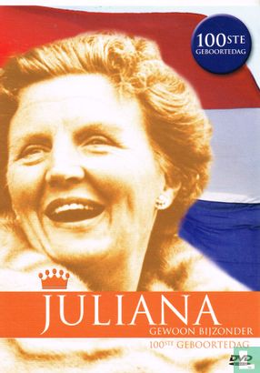 Juliana gewoon bijzonder - 100ste geboortedag - Bild 1