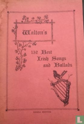 Walton's 132 Best Irish Songs and Ballads - Image 1
