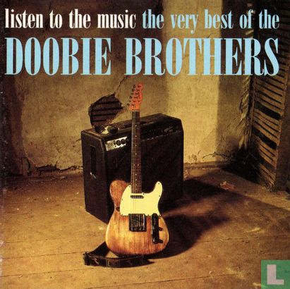 Listen to the Music - The Very Best of The Doobie Brothers - Image 1