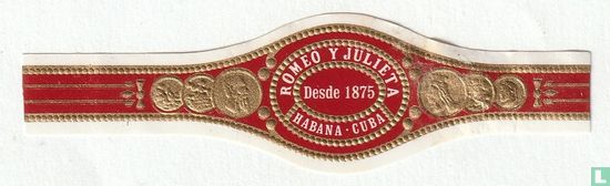 Romeo y Julieta Desde 1875 Habana Cuba - Image 1