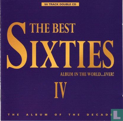 The Best Sixties Album in the World...Ever! IV - Afbeelding 1