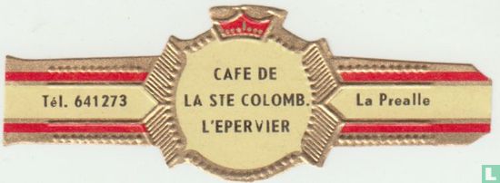 Cafe de la Ste Colomb L'Epervier - Tél. 641273 - La Prealle - Afbeelding 1
