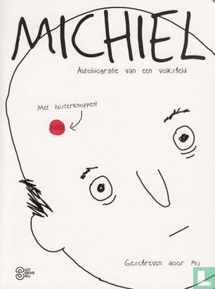 Michiel -Autobiografie van een volksheld - Afbeelding 1