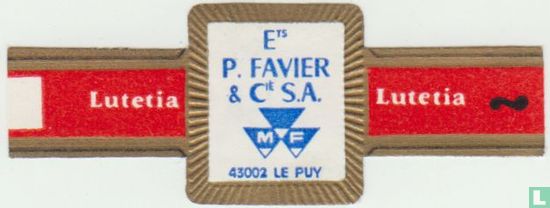 Ets P. Favier & Cie S.A. MF 43002 LE PUY - Lutetia - Lutetia - Bild 1