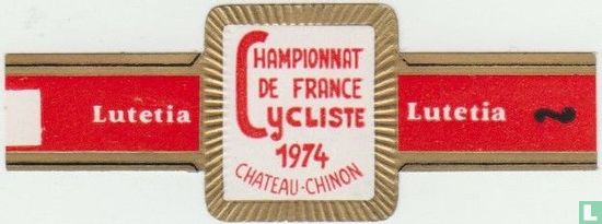 Championnat de France Cycliste 1974 Chateau-Chinon - Lutetia - Lutetia - Afbeelding 1