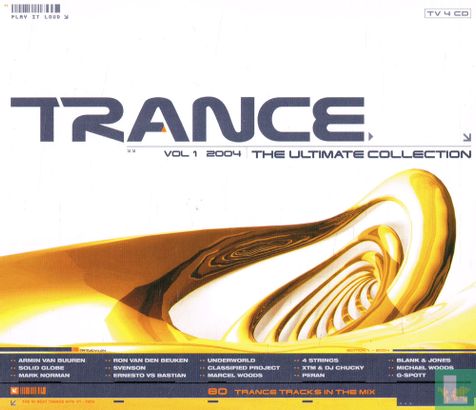 Trance - The Ultimate Collection 2004 Vol. 1  - Afbeelding 1
