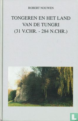 Tongeren en het land van de Tungri (31 v.Chr.-284 n.Chr.) - Afbeelding 1