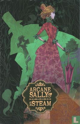 Arcane Sally & Mr. Steam 1 - Bild 1