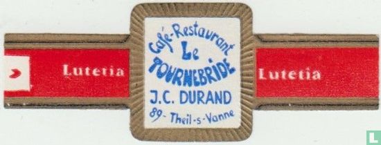 Café-Restaurant Le Tournebride J.C. Durand 89-Theil-s-Vanne - Lutetia - Lutetia - Bild 1