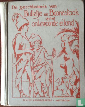 De geschiedenis van Bulletje en Boonestaak op het onbewoonde eiland - Image 1