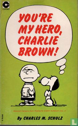 You're My Hero, Charlie Brown - Afbeelding 1
