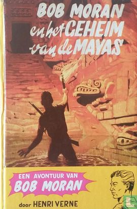 Bob Moran en het geheim van de Mayas  - Afbeelding 1