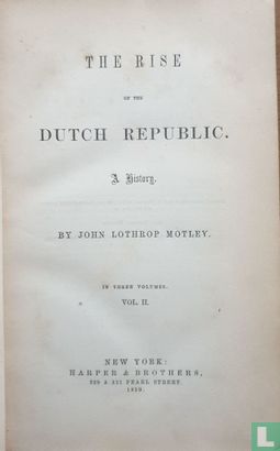 The Rise of the Dutch Republic Volume II  - Bild 1