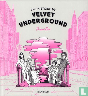 Une histoire du Velvet Underground - Afbeelding 1