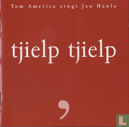 Tom America zingt Jan Hanlo - tjielp tjielp - Afbeelding 1