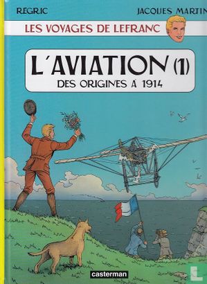 L'aviation (1) des origines à 1914 - Image 1
