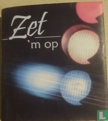 Zet 'm op - Bild 1