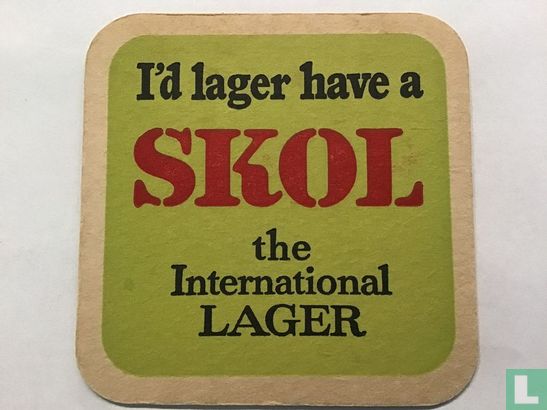 I’d lager have a Skol  - Afbeelding 2