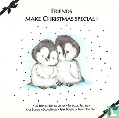Friends Make Christmas Special! - Image 1