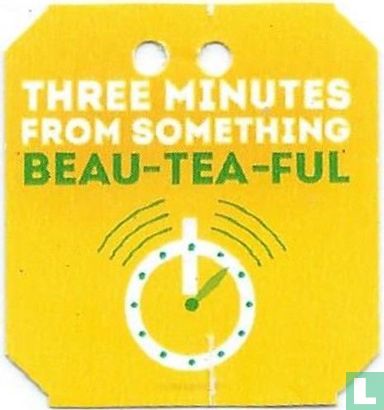Three minutes from something beau-tea-ful / dans 3 minutes a vous la séréni-thé - Image 1