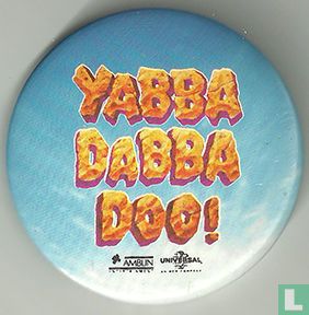 Yabba Dabba Doo!