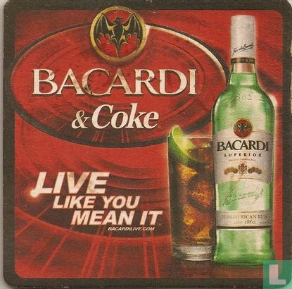 Bacardi & Coke - Live like you mean it - Afbeelding 1