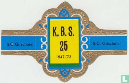 K.B.S. 25 1947-'72 - S.C. Gitschotel - S.C. Gitschotel - Bild 1