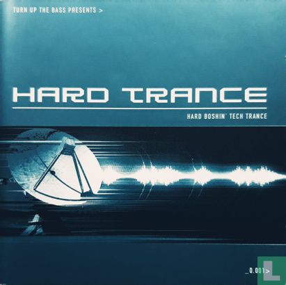 Hard Trance - Hard Boshin' Tech Trance - Image 1