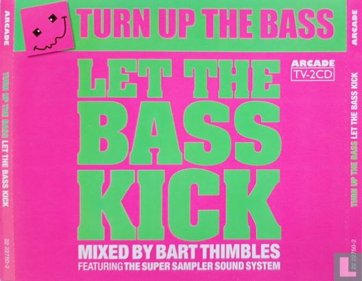 Turn up the Bass - Let the Bass Kick - Afbeelding 1