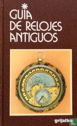 Guía de Relojes Antiguos - Afbeelding 1