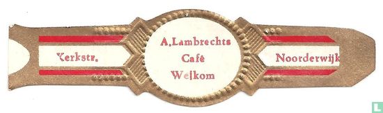 A. Lambrechts Café Welkom - Kerkstr. - Noorderwijk
