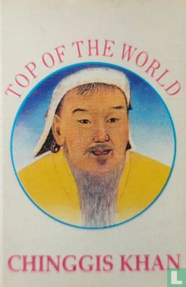 Top of the World - Chinggis Khan - Afbeelding 1