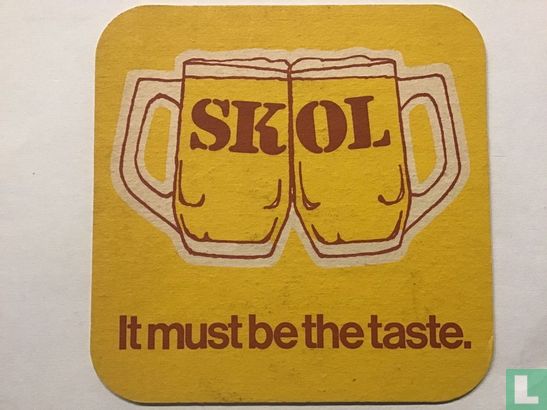 Skol / It must be the taste.  - Afbeelding 2