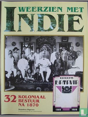 Weerzien met Indie 32 Koloniaal bestuur na 1870 - Afbeelding 1