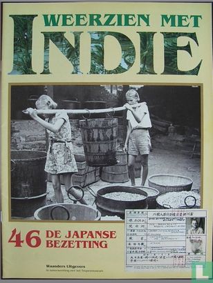 Weerzien met Indie 46 De Japanse bezetting - Afbeelding 1