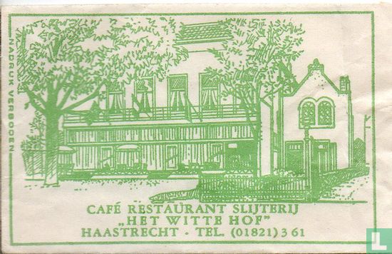 Café Restaurant Slijterij "Het Witte Hof"  - Afbeelding 1