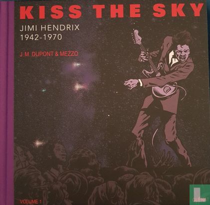 Kiss the sky - Jimi Hendrix 1942-1970 - Afbeelding 1