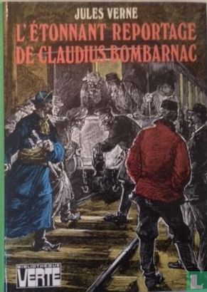 l'Etonnant Reportage de Claudius Bombarnac - Bild 1