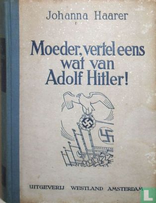 Moeder, vertel eens wat van Adolf Hitler - Image 1