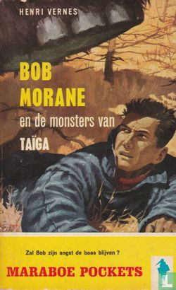 Bob Morane en de monsters van Taïga - Image 1