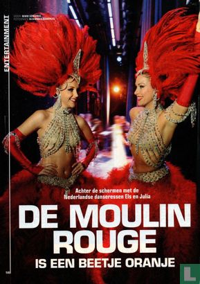 Achter de schermen met de Nederlandse danseressen Els en Julia. De Moulin Rouge is een beetje oranje