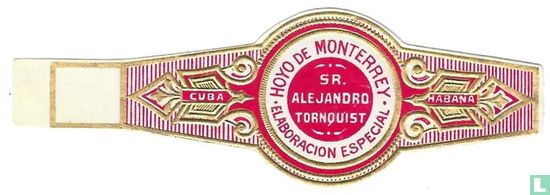 Sr. Alejandro Tornquist Hoyo de Monterrey elaboracion especial - Cuba - Habana - Afbeelding 1
