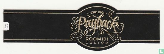 The Big Payback Room 101 Custom - Image 1