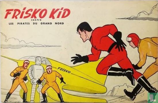   Frisko Kid contre les pirates du Grand Nord - Afbeelding 1