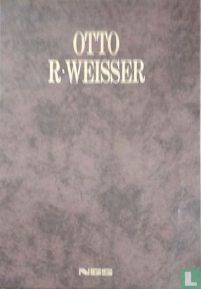 Otto R. Weisser - Bild 1