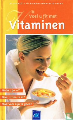 Voel u fit met Vitaminen - Afbeelding 1