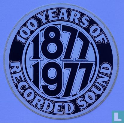 100 Years of Recorded Sound